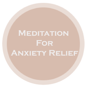 Meditation for anxiety relief